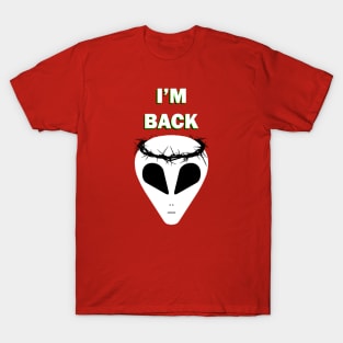 Alien Jesus 'I'm Back' #2 T-Shirt